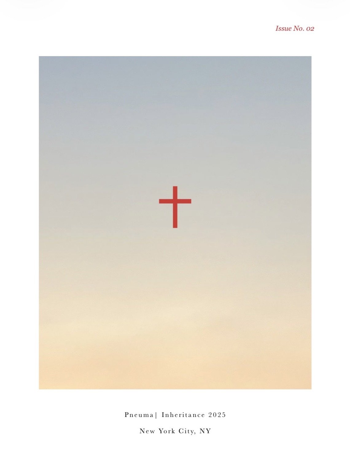 Minimalist magazine cover with a gradient sky background, a red cross in the center, and text indicating it's Issue No. 02 of 'Pneuma | Inheritance 2025' based in New York City, NY.