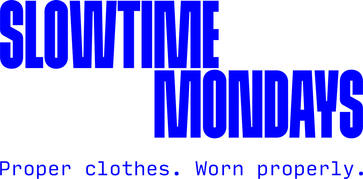 Slow Time Mondays
