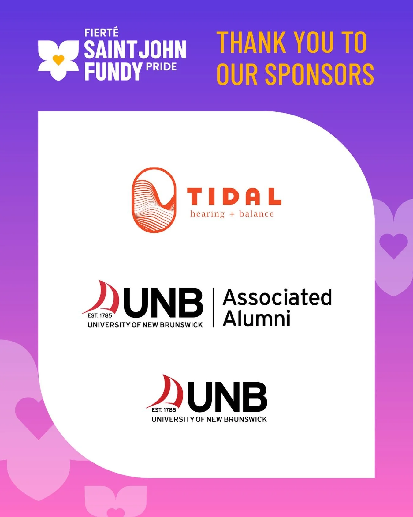A heartfelt thank you to Tidal Hearing + Balance, the UNB Associated Alumni, and the University of New Brunswick for supporting Saint John Fundy Pride and helping make this year&rsquo;s festival possible. 💜

Your partnership helped create welcoming 