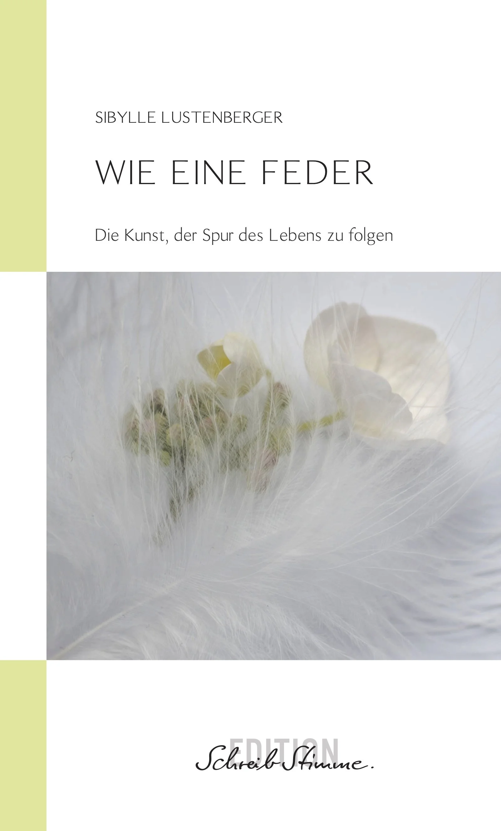 Sibylle Lustenberger: Wie eine Feder