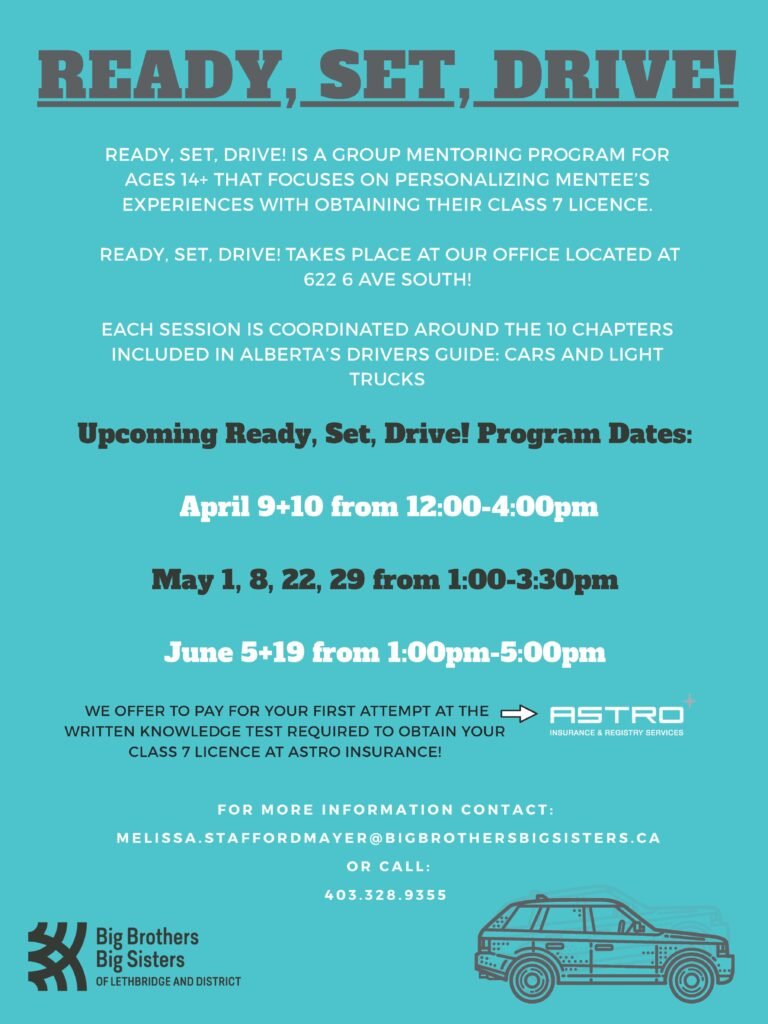 Flyer promoting the Ready, Set, Drive! group mentoring program for teens, detailing dates, times, location at 622 6 Ave South, and contact information for Melissa Stafford Mayer at Big Brothers Big Sisters of Lethbridge and District.