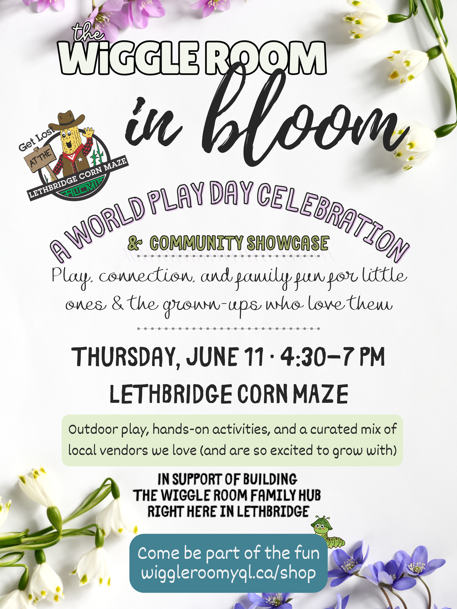 Invitation to the Wiggle Room in Bloom event, with flower decorations around the text, logo of a corn maze character, and details about the event date, time, and location in Lethbridge, Alberta.