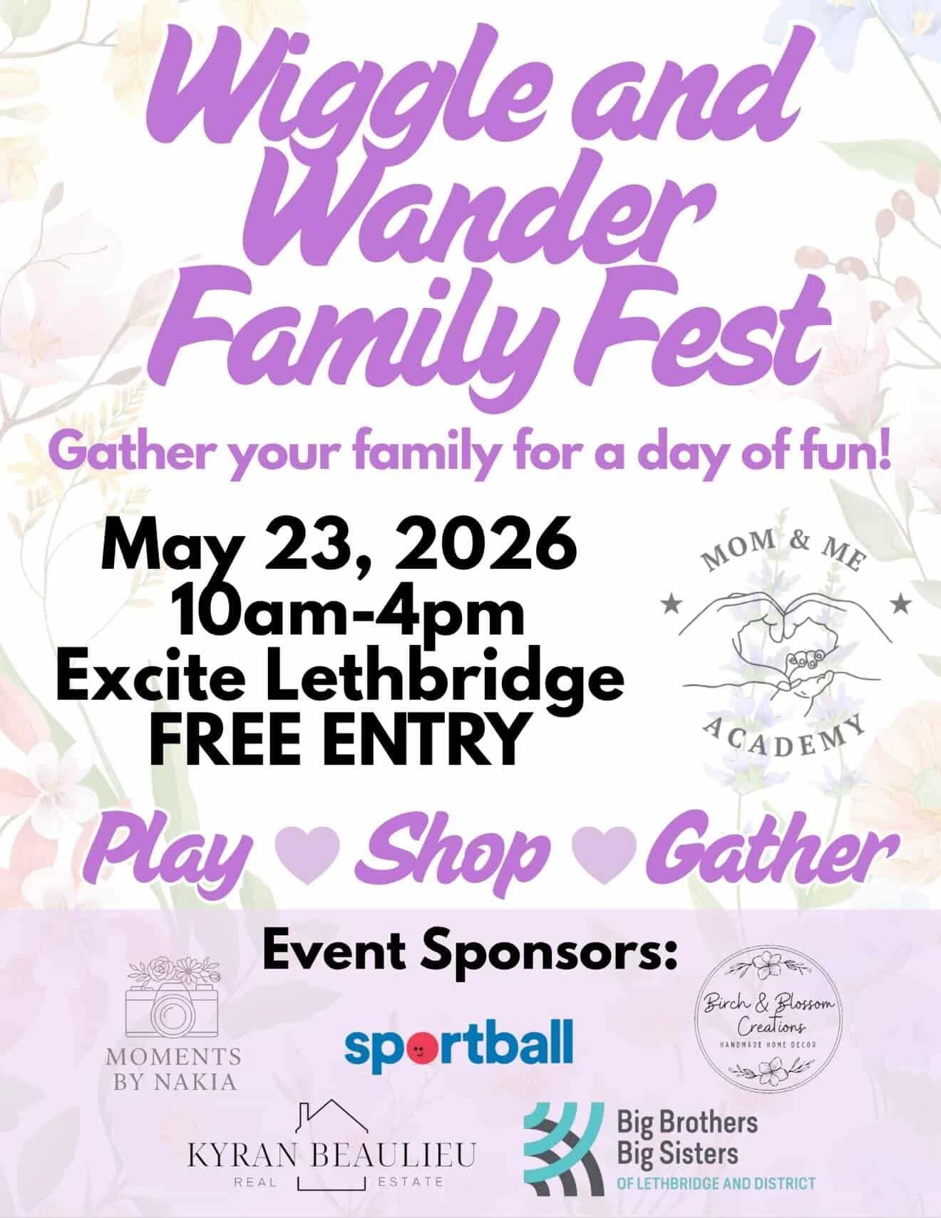 Event poster for Wiggle and Wander Family Fest on May 23, 2026, from 10am to 4pm at Excite Lethbridge with free entry, featuring local sponsors and activities for families.