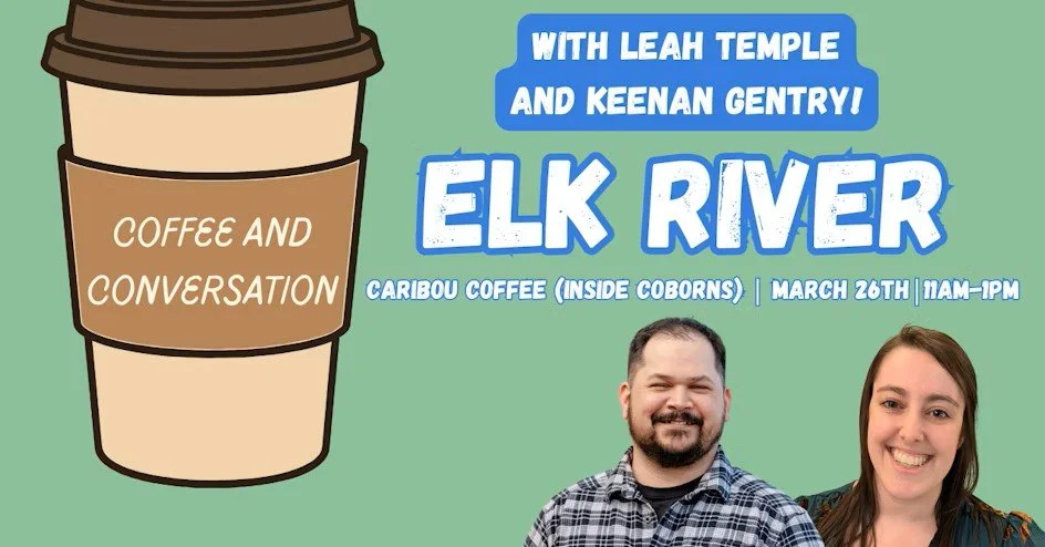 Coffee And Conversation: Elk River