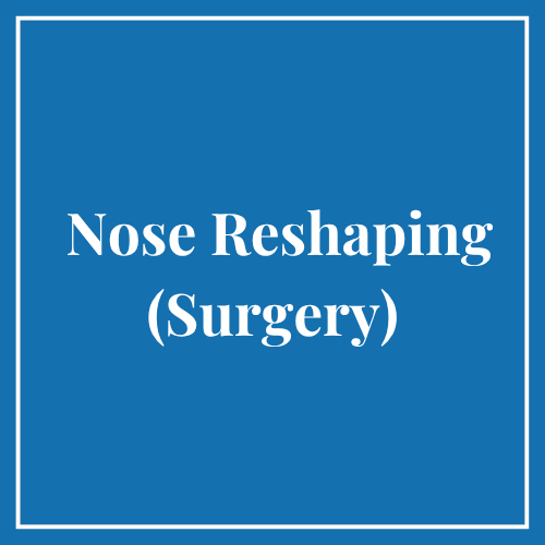 Nose Reshaping (Surgery)