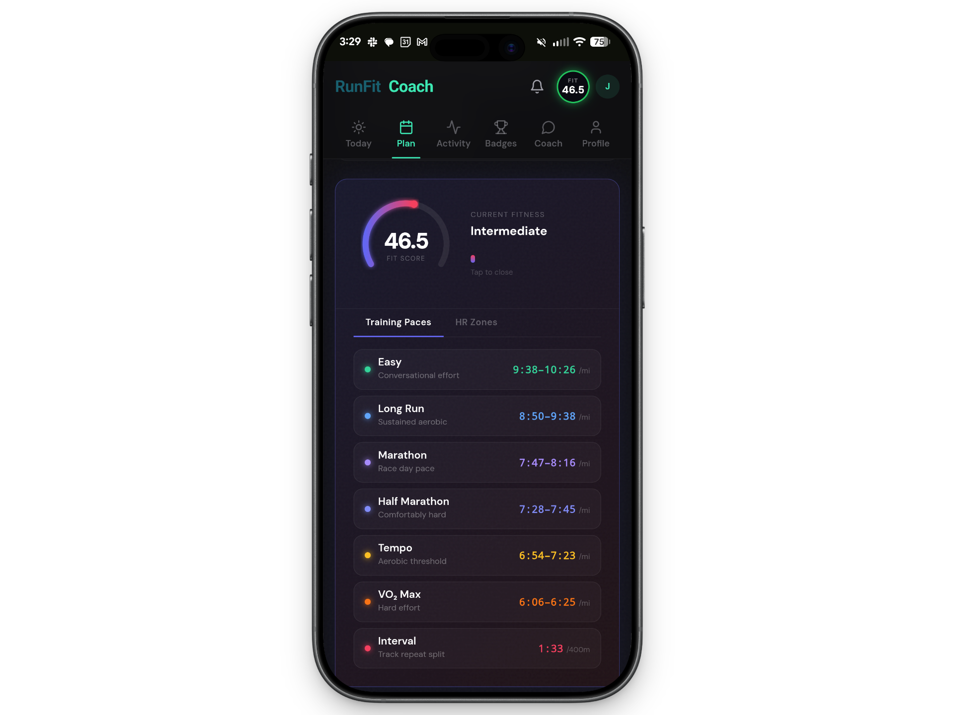 Fitscore will automatically update paces to match exactly where you're at.