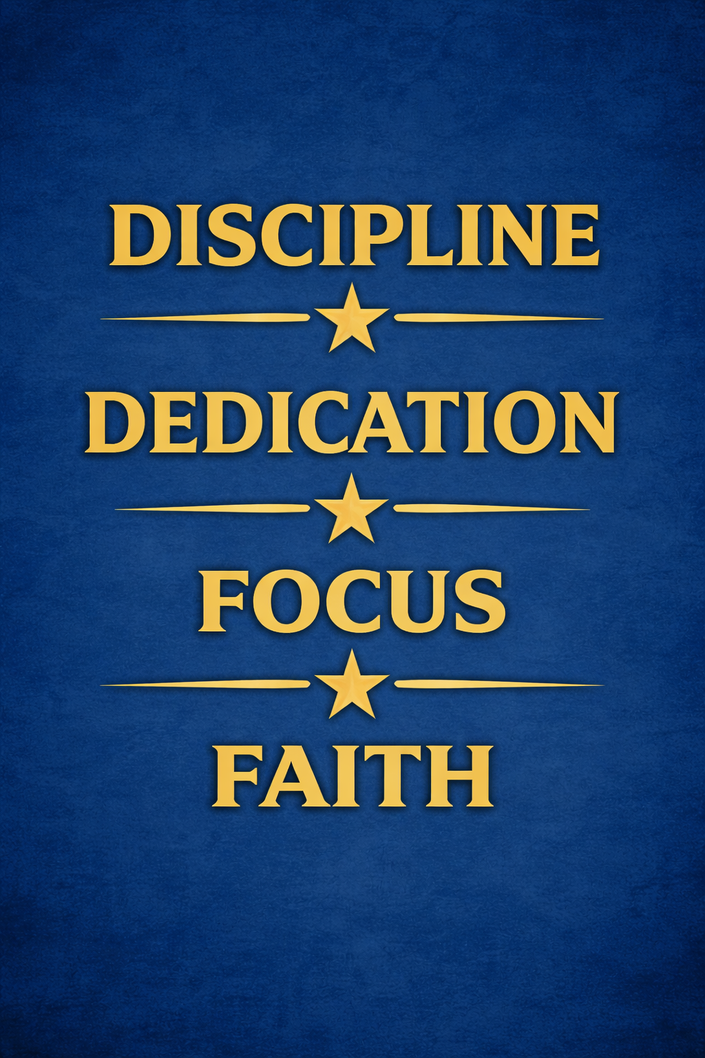 Gym Motto- discipline, dedication, focus, faith