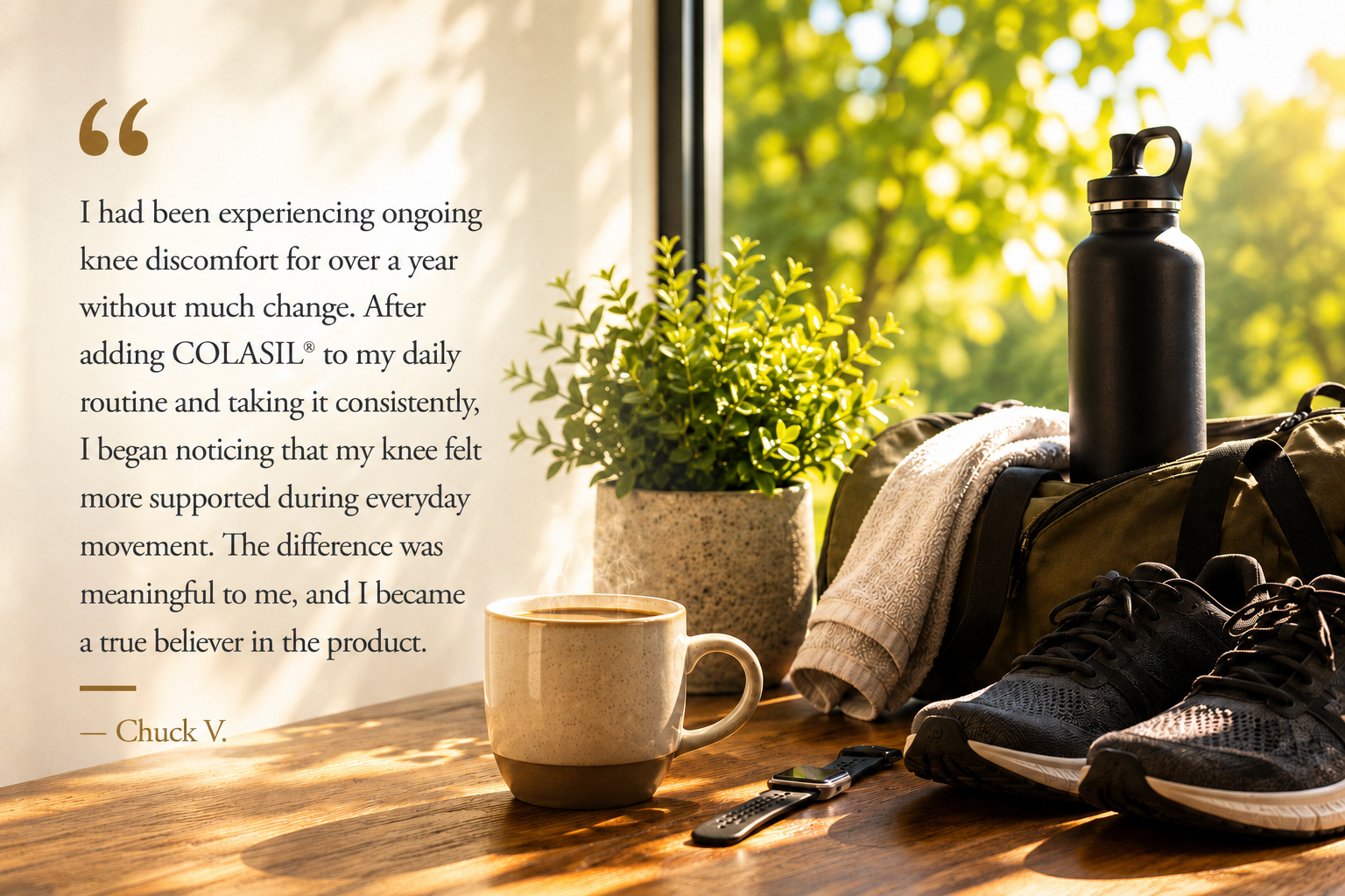 Fitness gear, running shoes, water bottle, towel, coffee mug, and watch beside Chuck V.’s COLASIL® customer testimonial about knee support during everyday movement.