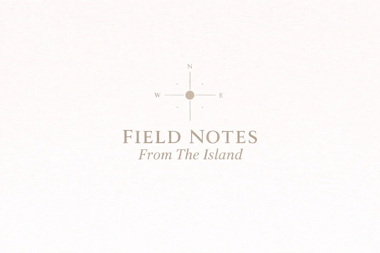Field Notes From The Island