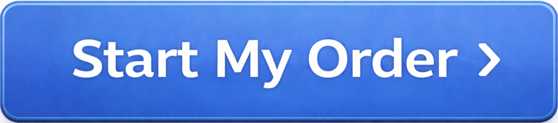 Blue button with white text that says "Start My Order" and a arrow pointing to the right.