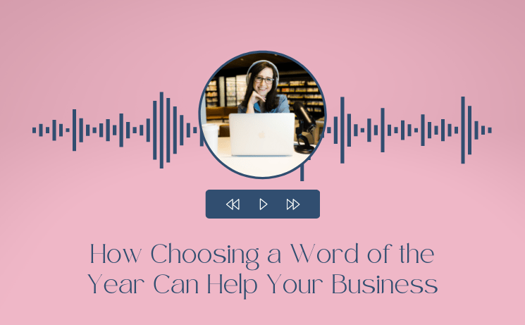 How Choosing a Word of the Year Can Help Your Business