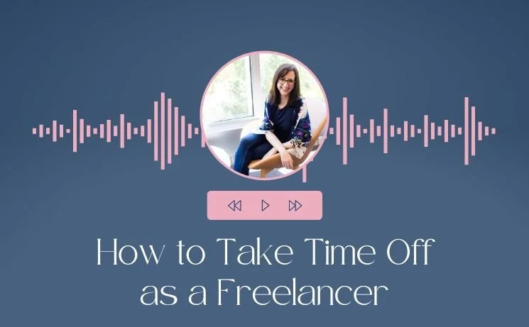 How to Take Time Off as a Freelancer