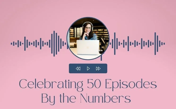 Celebrating Fifty Episodes By the Numbers 