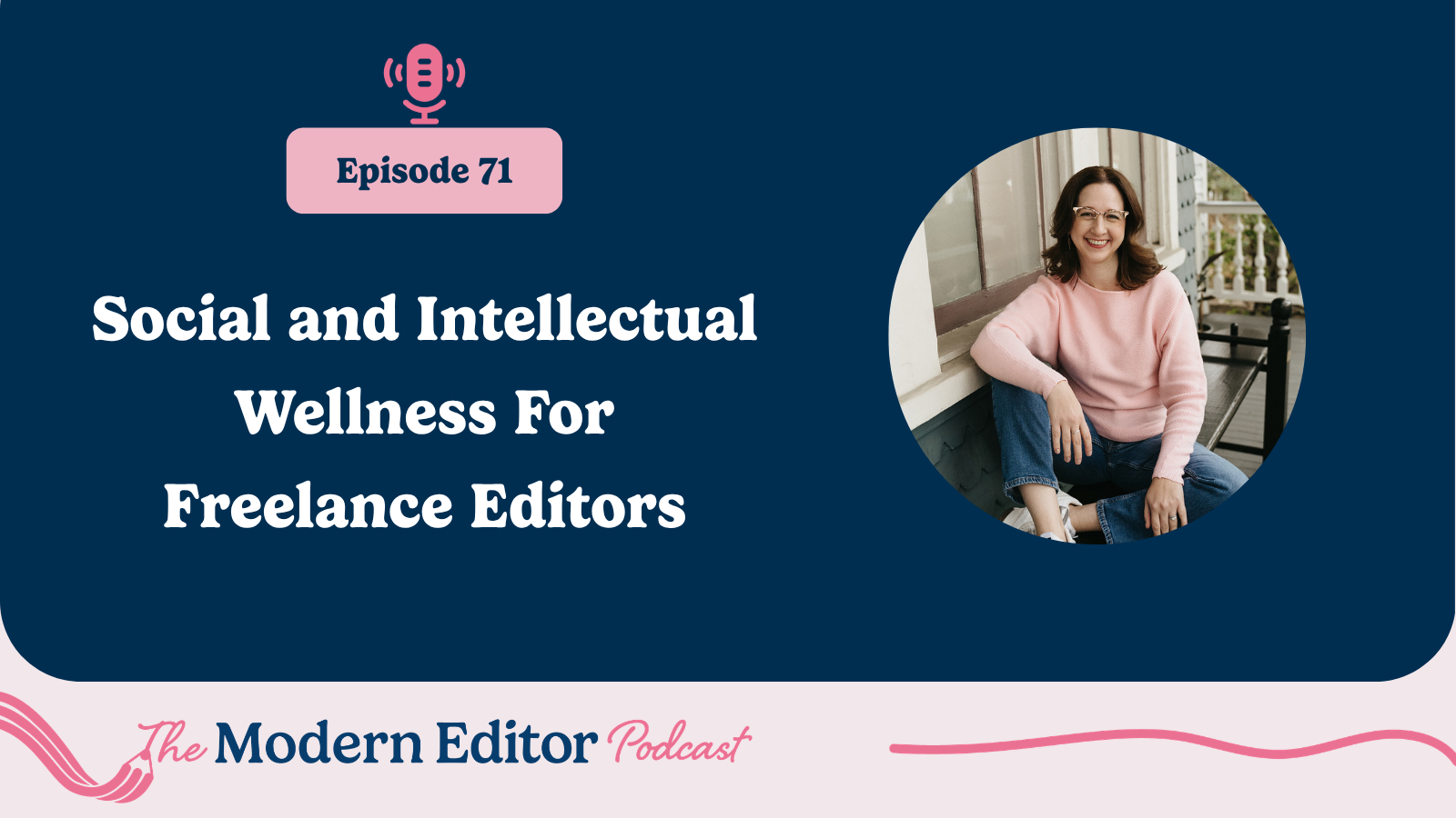 Social and Intellectual Wellness For Freelance Editors