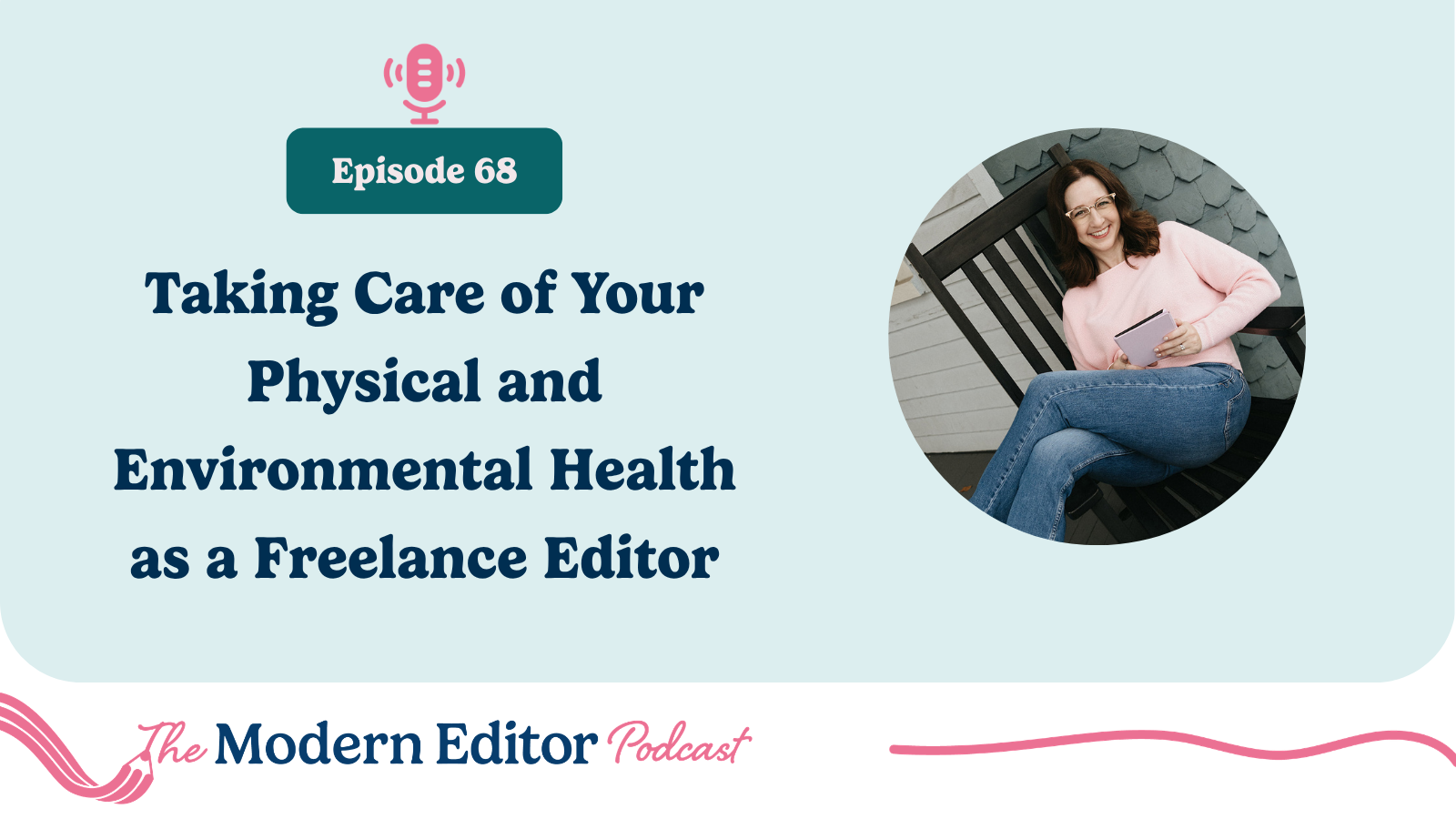 Taking Care of Your Physical and Environmental Health as a Freelance Editor