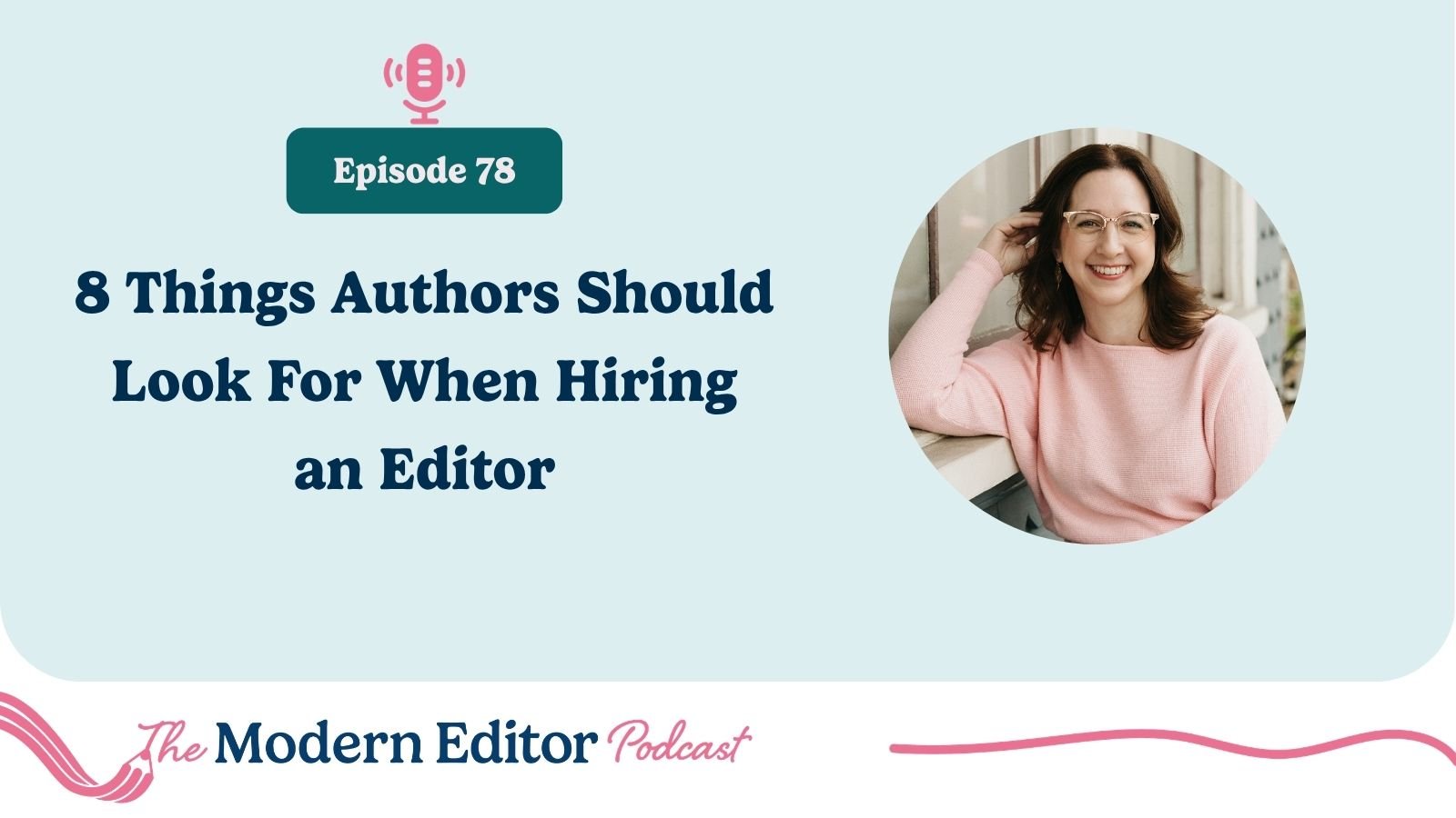 Eight Things Authors Should Look For When Hiring an Editor