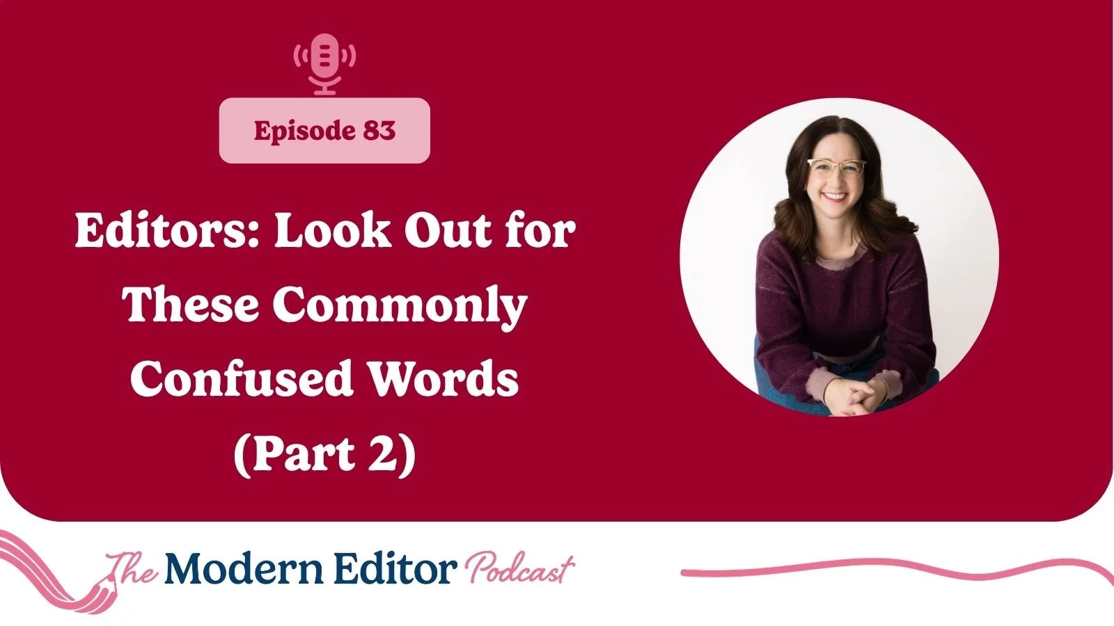 Editors: Look Out For These Commonly Confused Words (Part 2!)