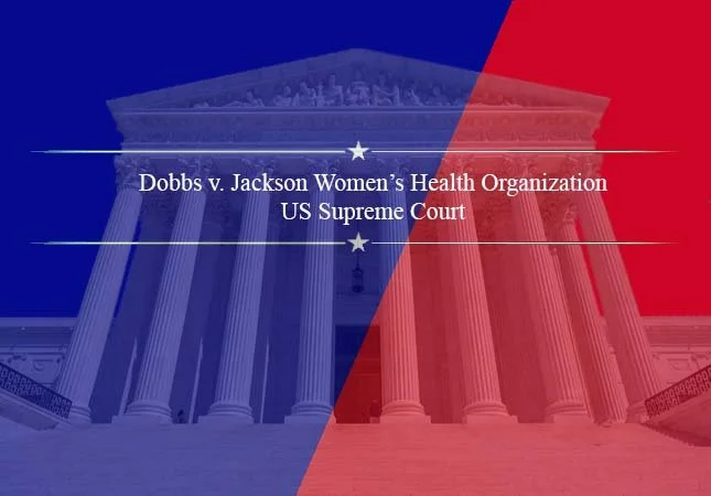 Dobbs v. Jackson Women’s Health Organization