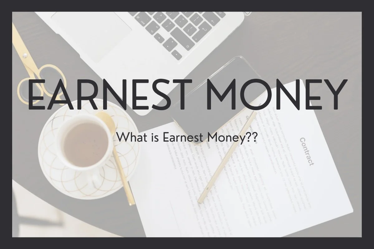 What Is Earnest Money?