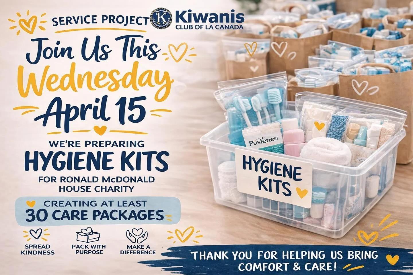 Join us Wednesday April 15 to prepare hygiene kits for @ronaldmcdonaldhouse Contact us for more information or if you want to join! #lacanada #kiwanislacanada