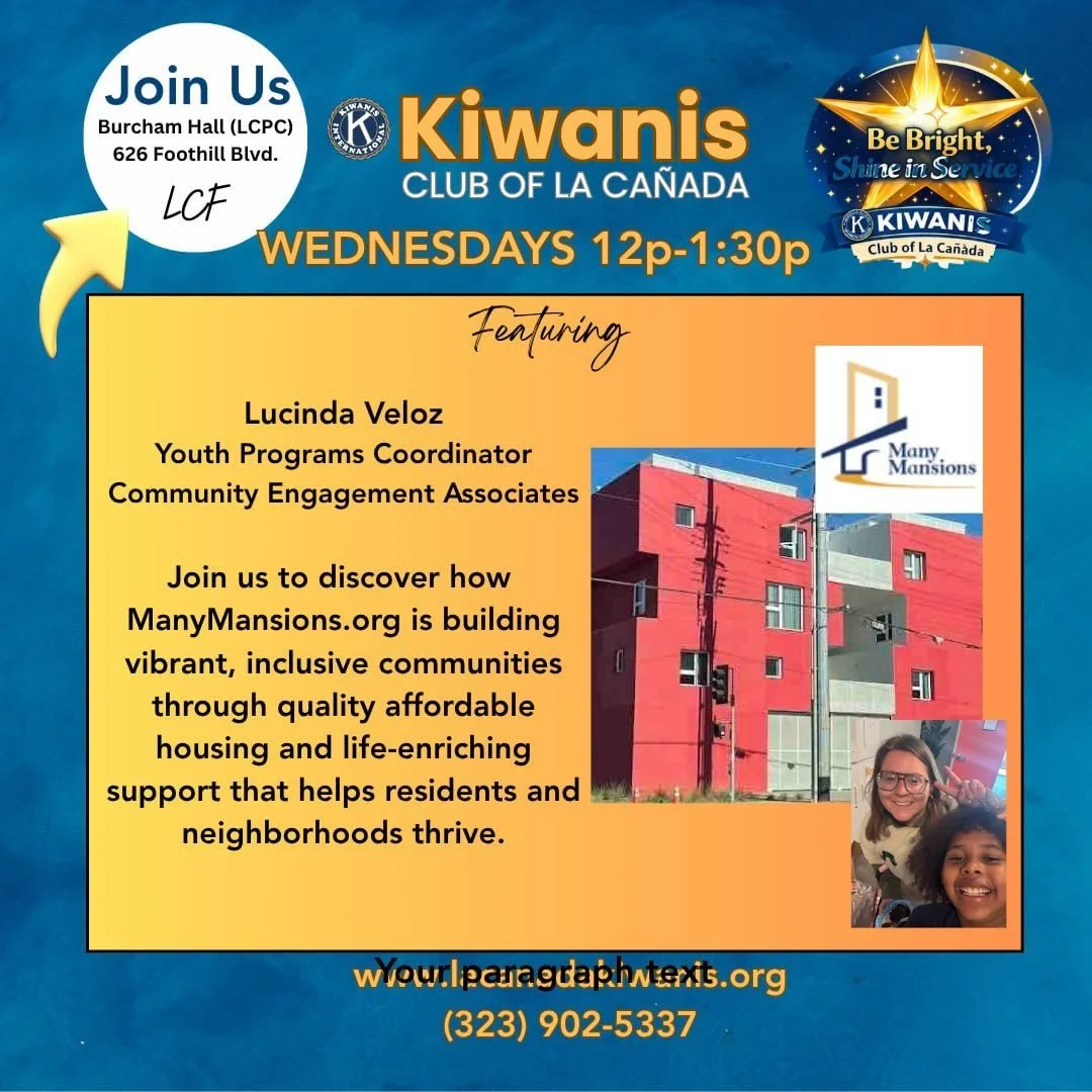 This Wednesday, Lucinda Veloz from Many Mansions, will let us know more about a community building non-profit and their efforts to actively help our communities @many_mansions #lacanada #kiwanisclublacanada #community