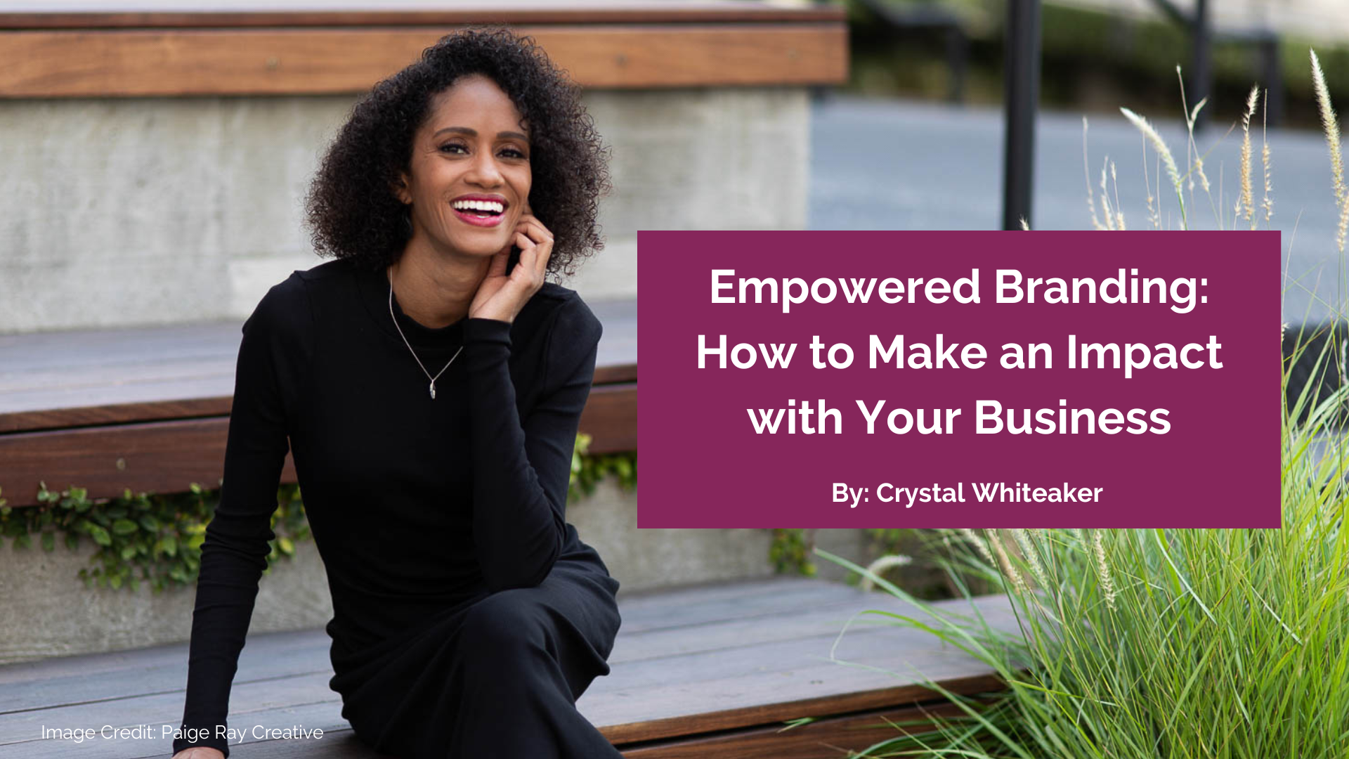 Empowered Branding: How to Make an Impact with Your Business