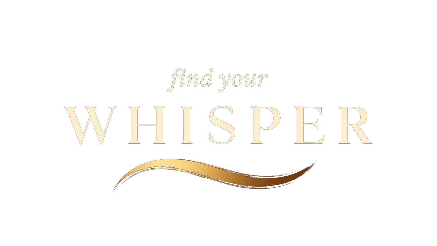Find Your Whisper