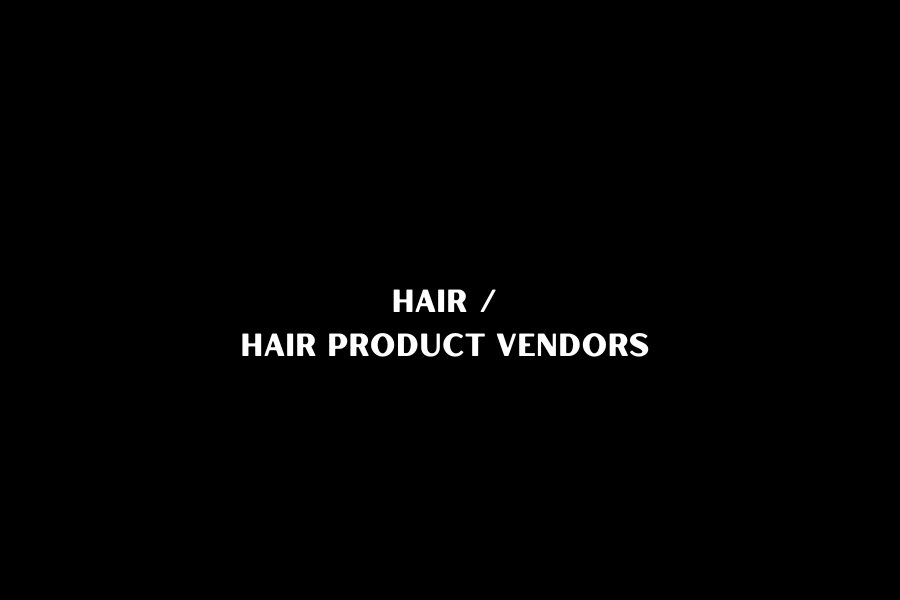 Hair / Hair Product Vendors