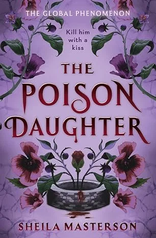The Poisoned Daughter by Sheila Masterson