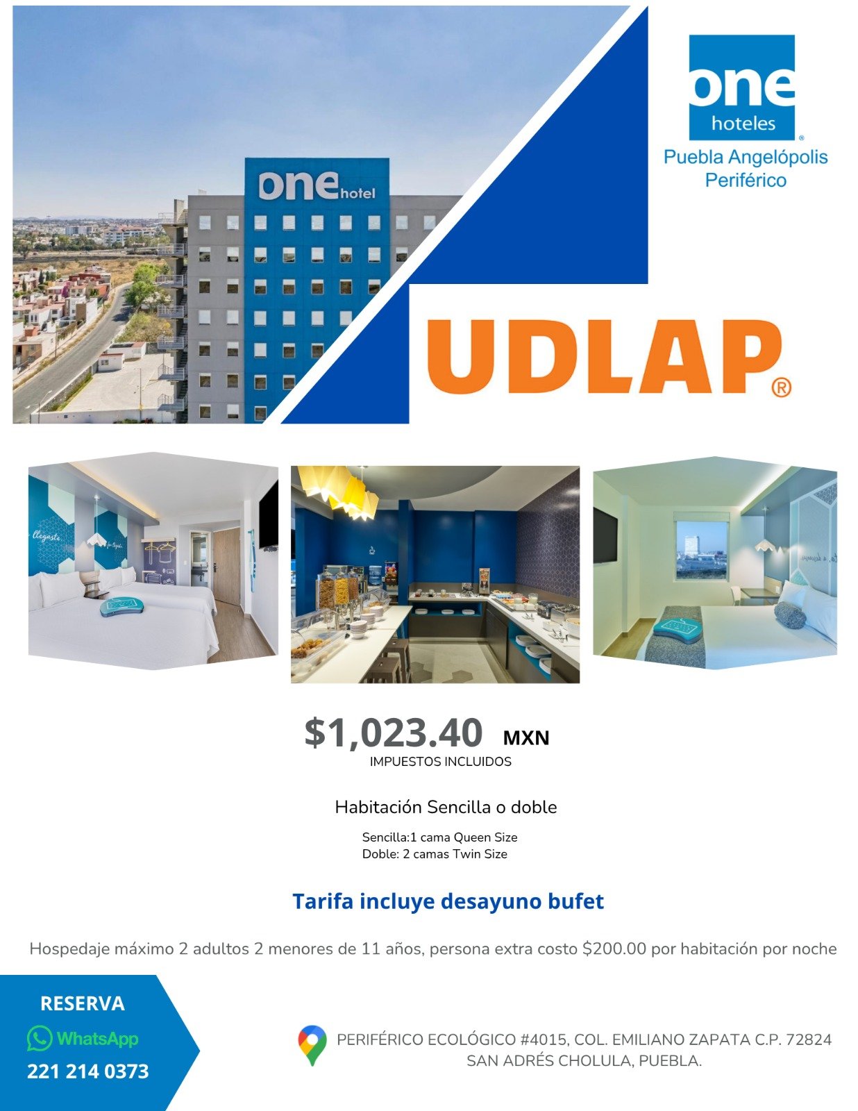 Publicidad de hotel UDLAP en Puebla, showcasing habitaciones, área de desayuno bufet y vista desde ventanas, con precio, detalles y contacto.