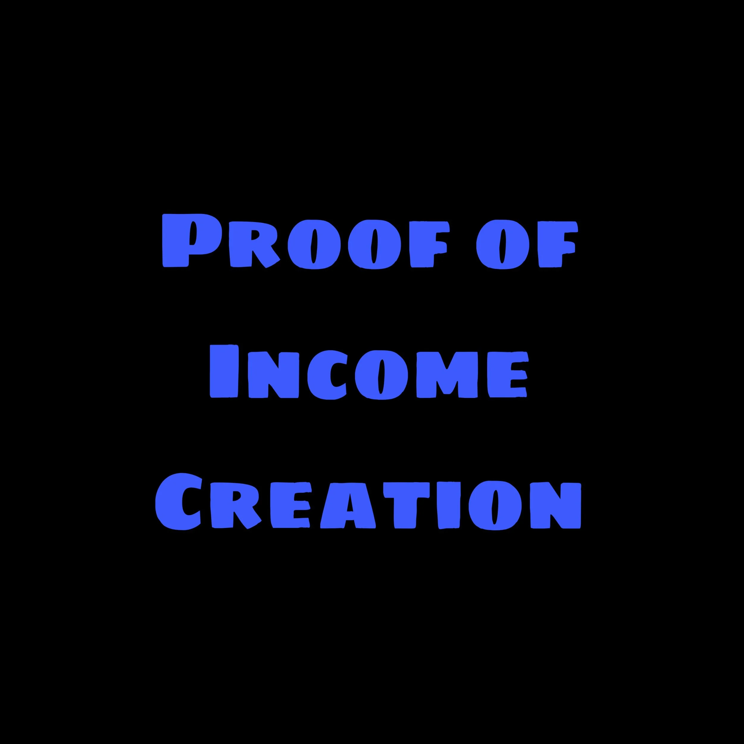 Proof of Income Creation DIY
