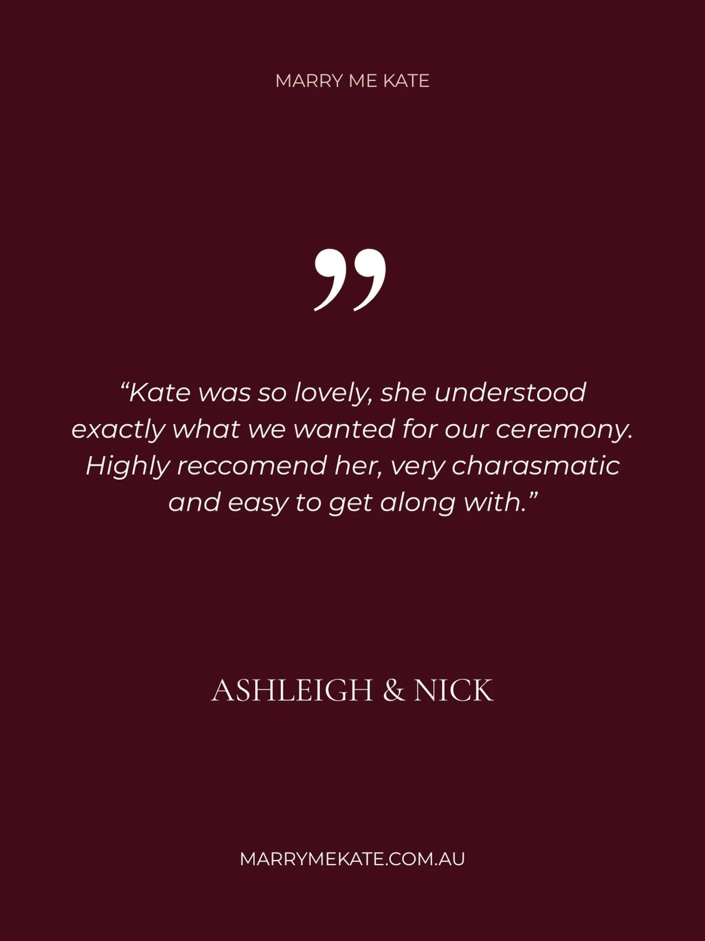 Words like this honestly make everything worth it 🤍

Ashleigh and Nick &mdash; thank you for trusting me with your day. 

Marrying you both was an absolute joy 🤍

If you&rsquo;ve worked with me and would like to leave a review, Google reviews mean 