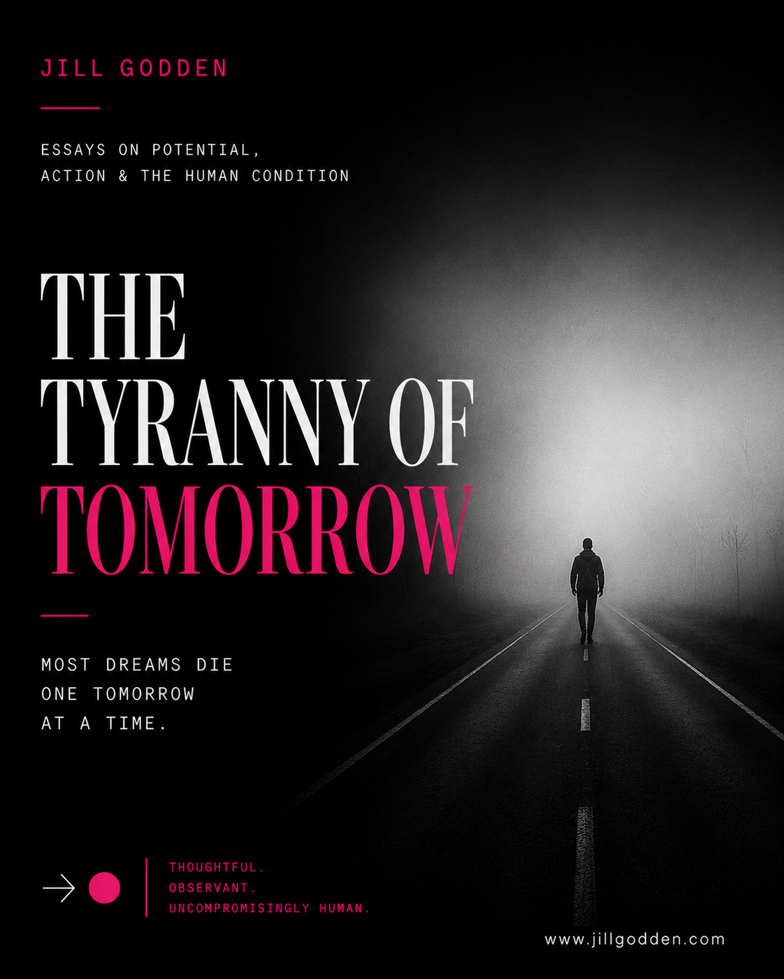 The Tyranny Of Tomorrow