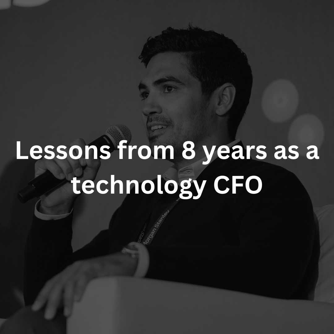 Lessons from Eight Years as a Technology CFO