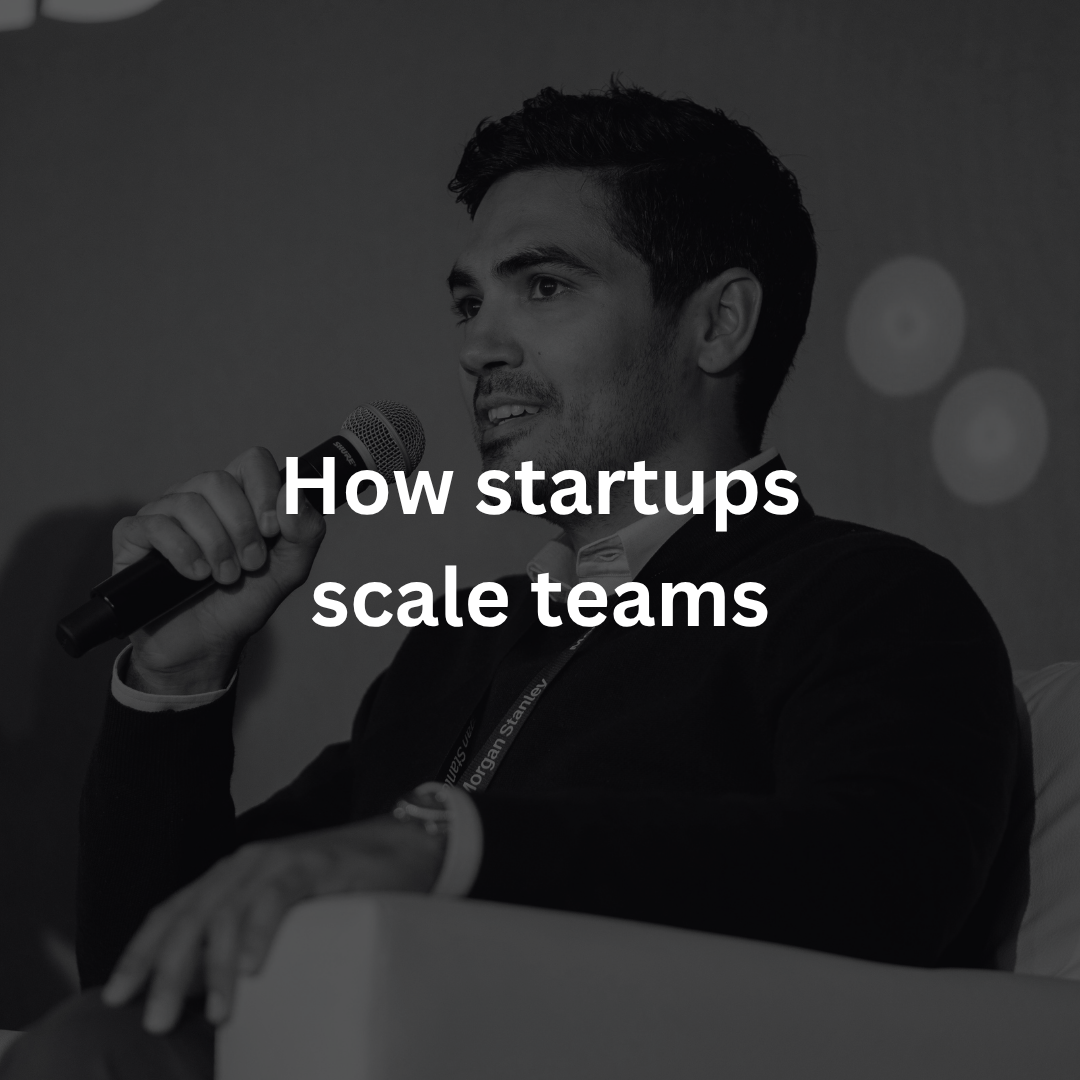How Startups Scale Teams