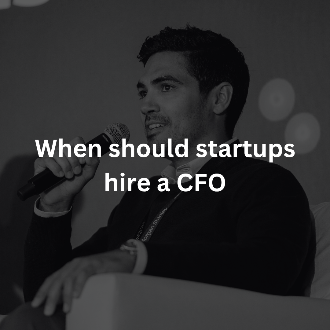 When Should Startups Hire A CFO
