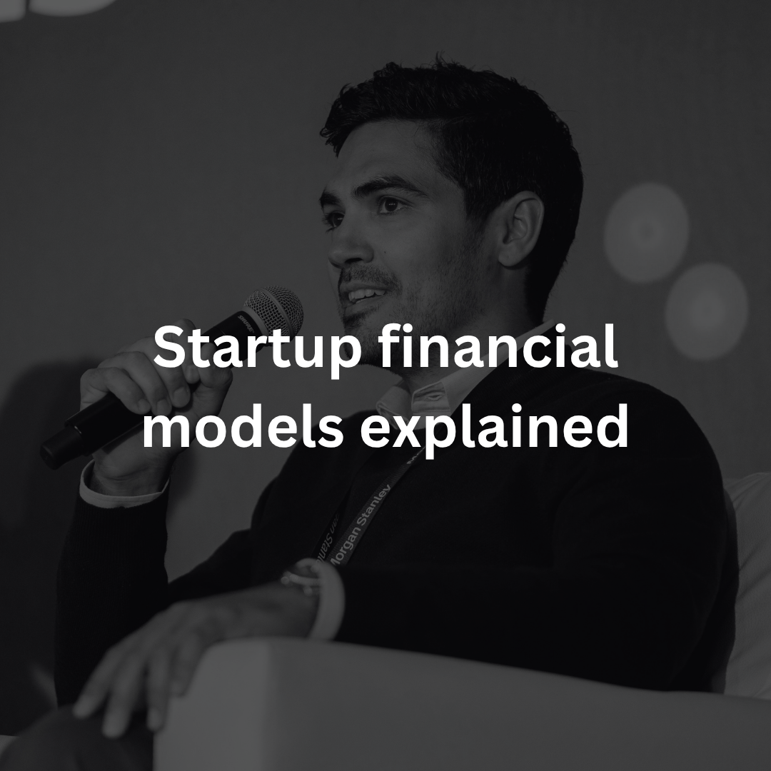 Startup Financial Model Explained