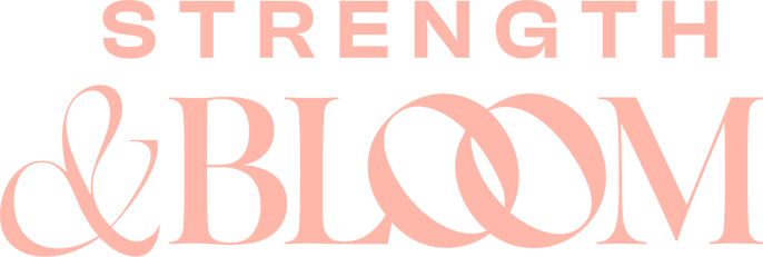 Strength &amp; Bloom