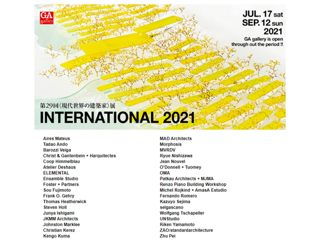 A promotional poster for the International 2021 architecture exhibition at GA gallery, running from July 17 to September 12, 2021. The poster features a yellow abstract design with trees and text in Japanese and English listing participating architects and firms.