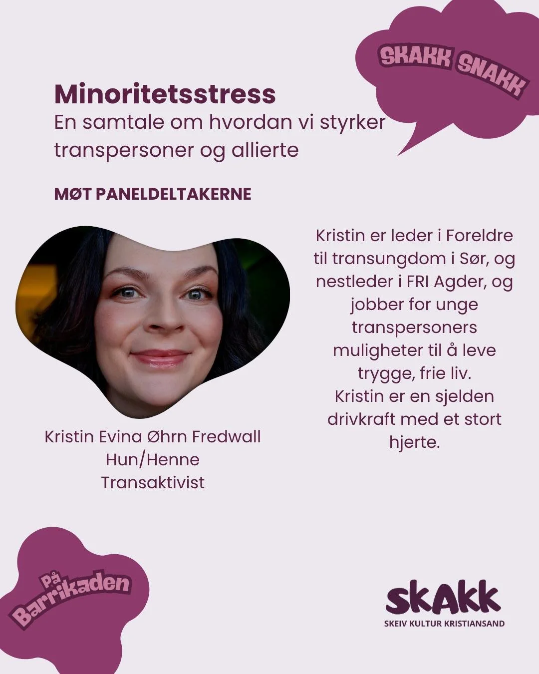 FRI Agder, Foreldre til transungdom i S&oslash;r og SKAKK-Skeiv kultur i Kristiansand, inviterer til panelsamtale om minoritetsstress.

I f&oslash;lge Store Norske Leksikon forklarer teorien om minoritetsstress den forh&oslash;yede sykdomsbyrden blan