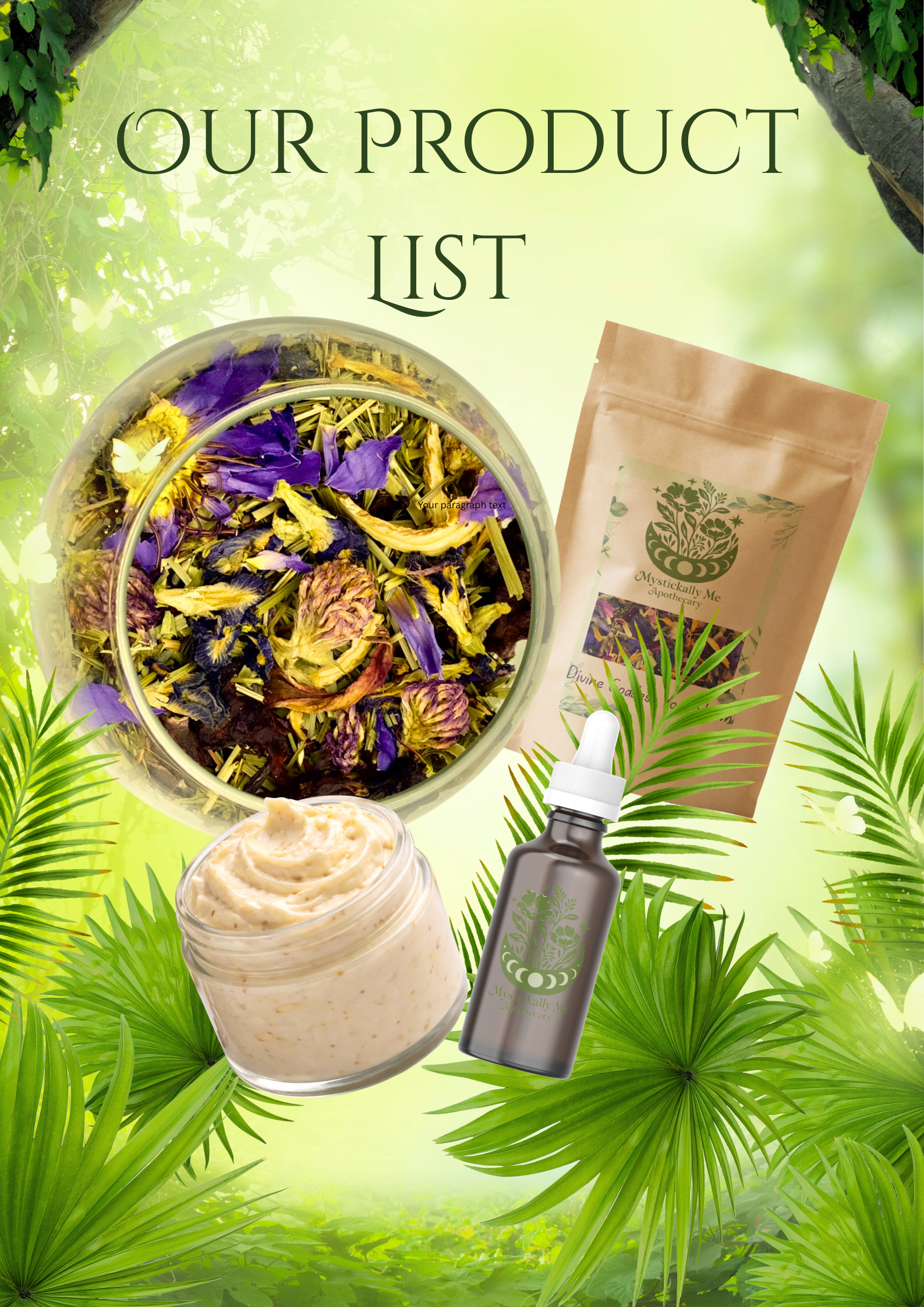A product list poster featuring dried herbal ingredients in a glass bowl, a pouch labeled "Mystickally Me Apothecary," a dropper bottle with a plant logo, and a jar of cream, set against a green jungle background with palm leaves and butterflies.