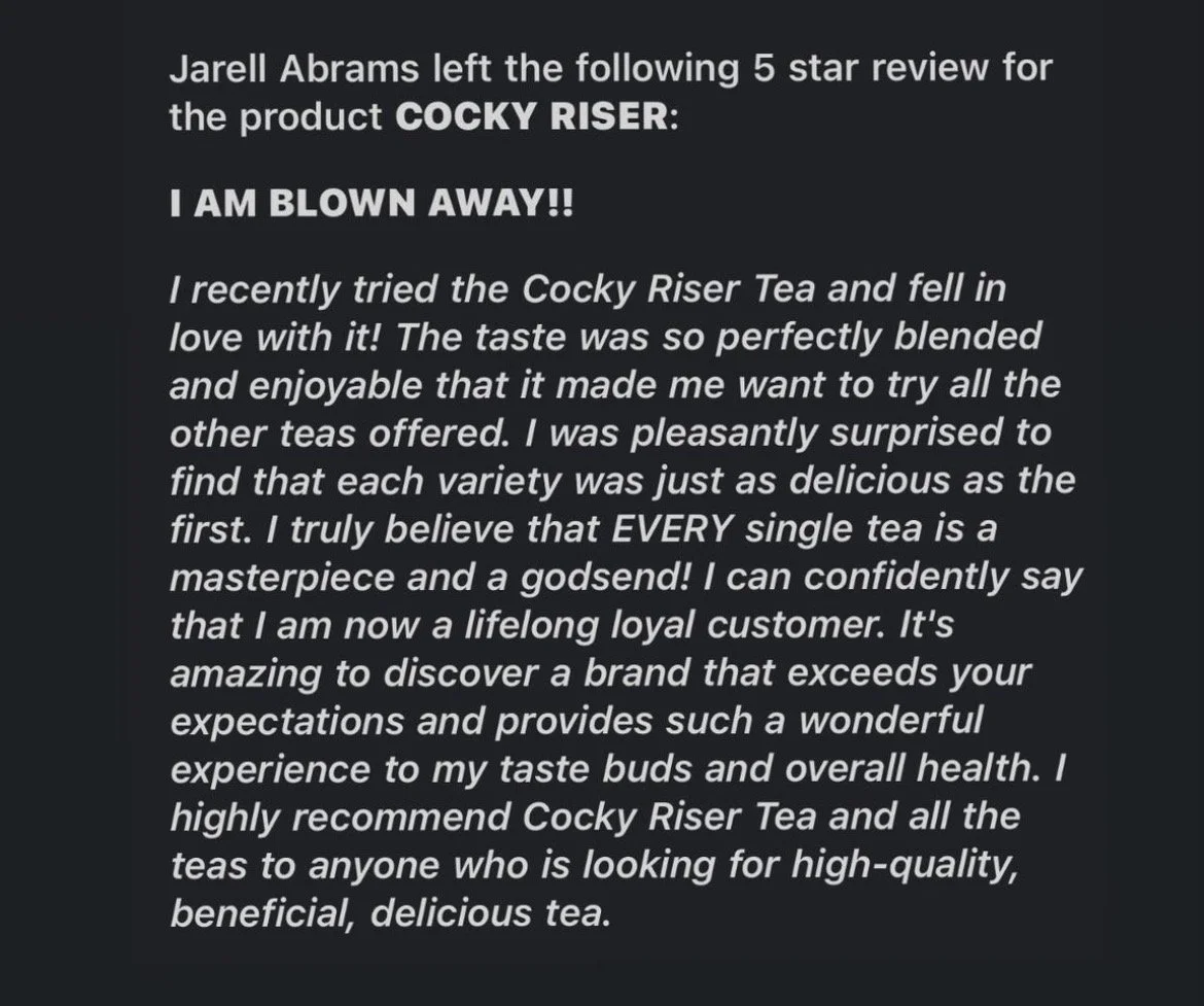 Screenshot of a review praising the Cocky Riser Tea product, mentioning its taste, variety, benefits, and recommending it to others.