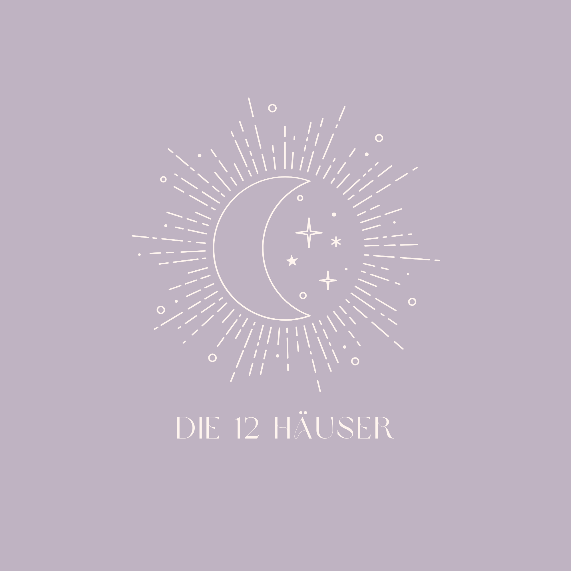 Die Häuser im Horoskop – Die Lebensbereiche der Astrologie