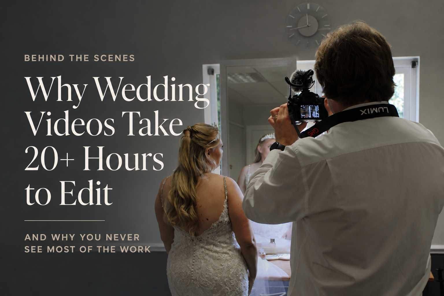 Why Wedding Videos Take 20+ Hours to Edit (And Why You Never See Most Of The Work)