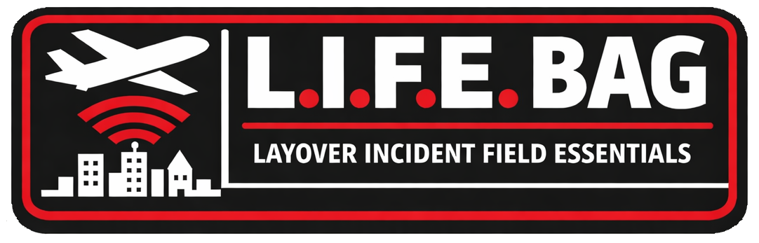 A black rectangular sign with a red border and white text. It features an airplane, a Wi-Fi signal, and cityscape icons. The sign reads 'L.I.F.E. BAG' and 'LAYOVER INCIDENT FIELD ESSENTIALS'.