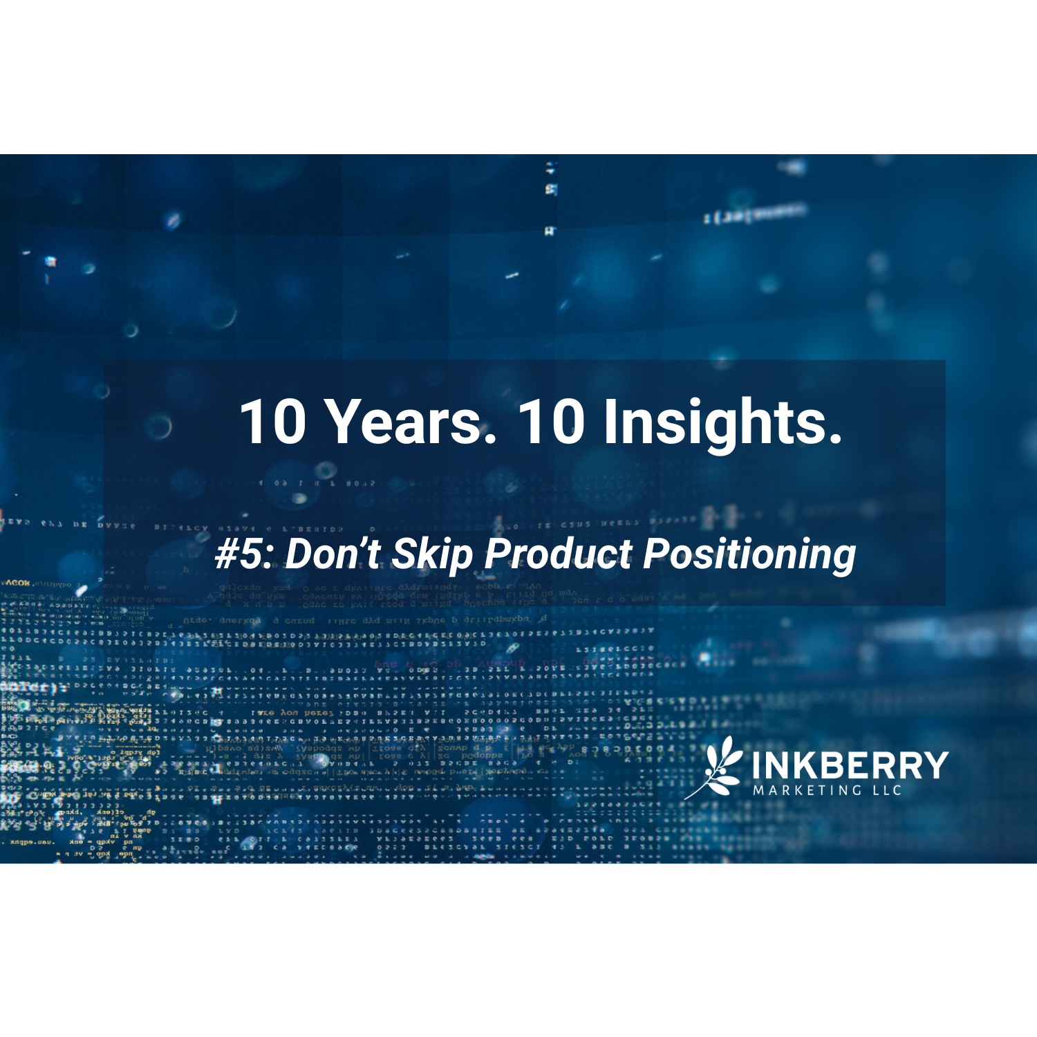 10 Years. 10 Insights. #5