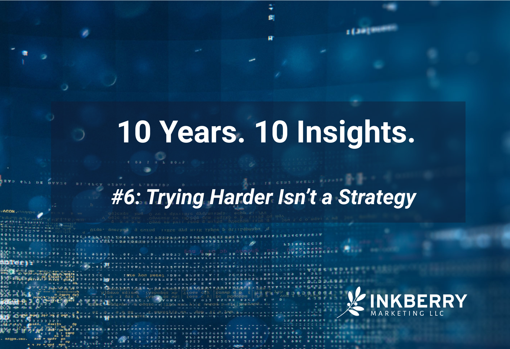 10 Years. 10 Insights. #6