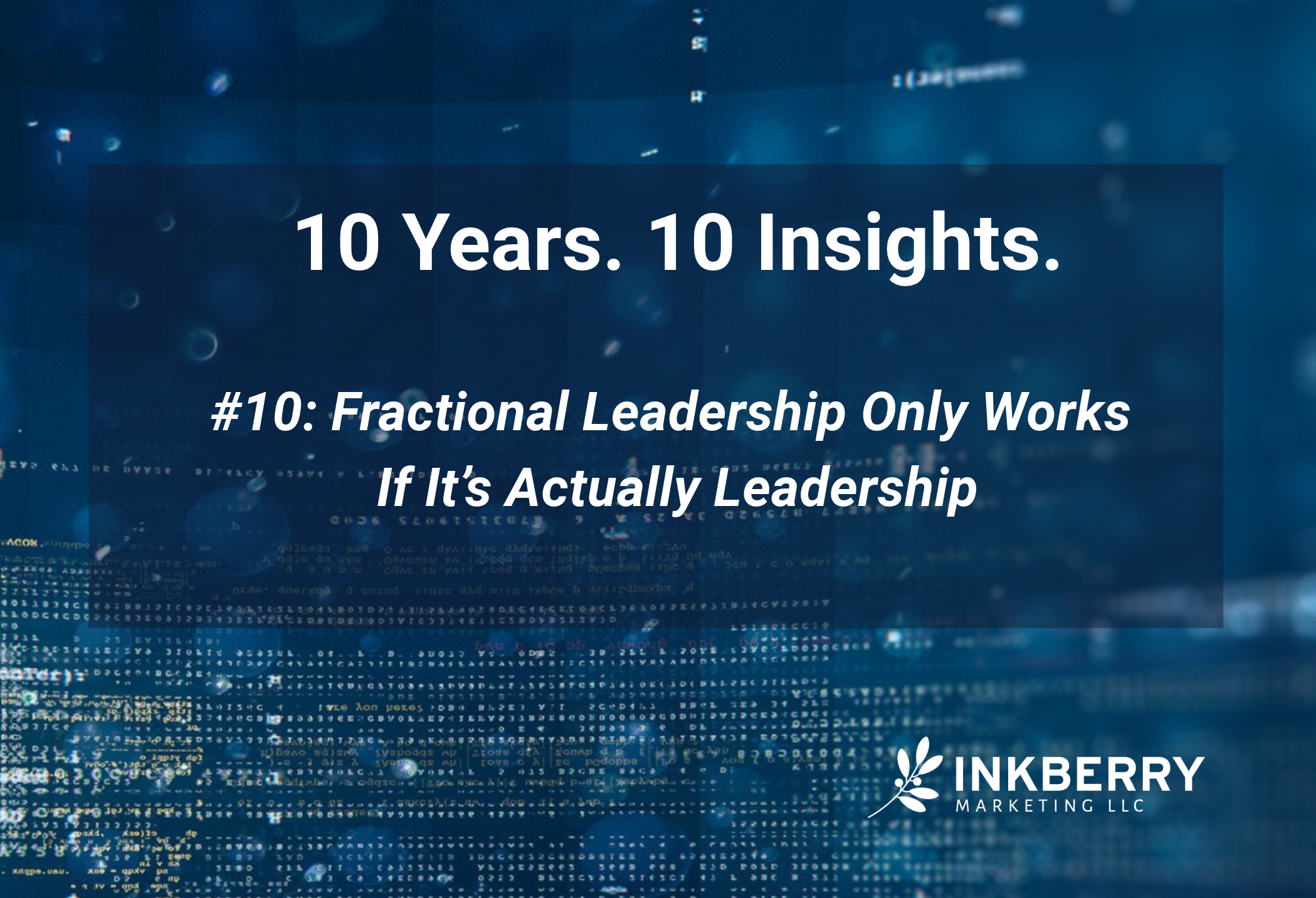10 Years. 10 Insights. #10 