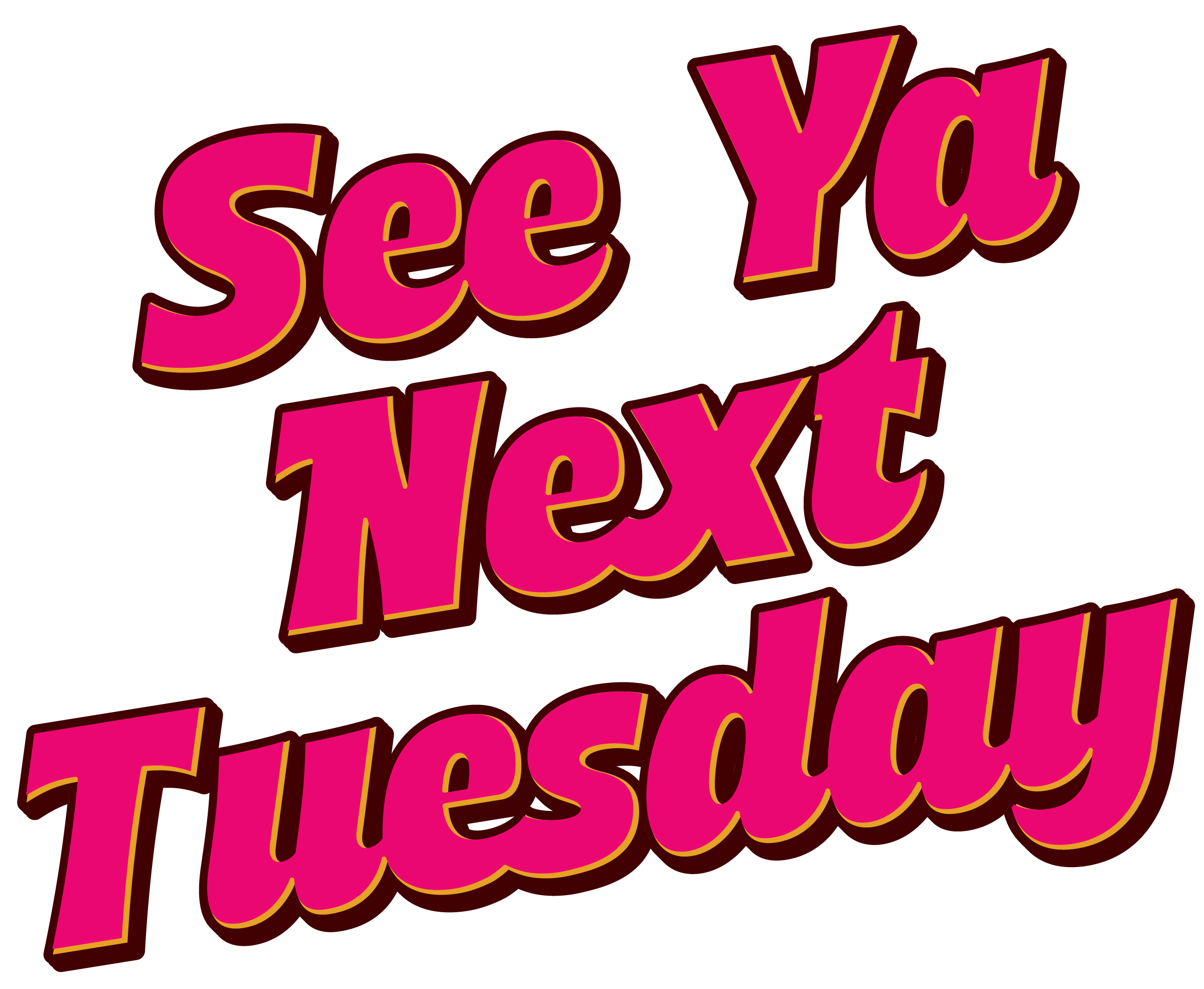 See Ya Next Tuesday logo
