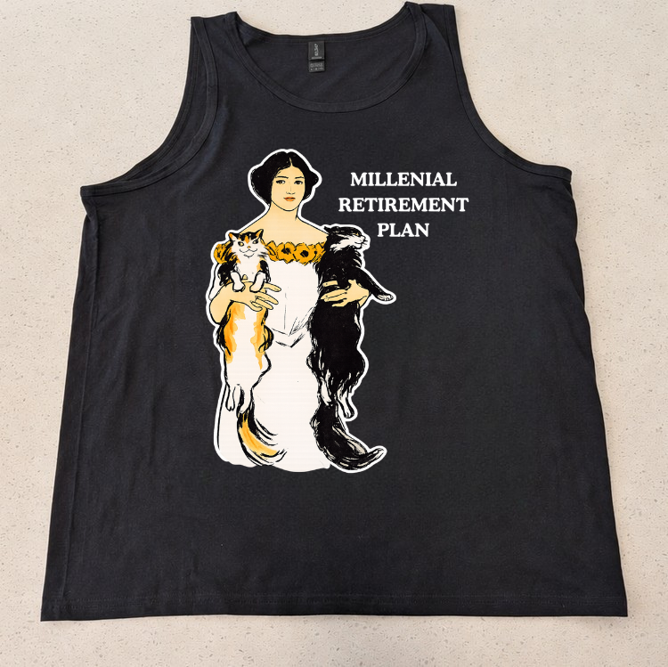 Millenial Retirement Plan - Unisex Tank